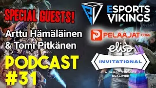 Esports Vikings podcast 31 - Tomi Pitkänen and Arttu Hämäläinen joins us!