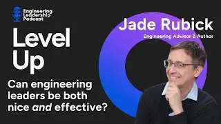 How to be an effective AND nice engineering leader
