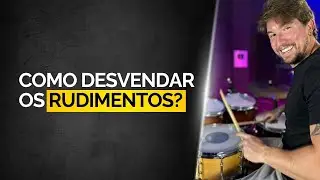 Entenda os RUDIMENTOS de forma PRÁTICA!