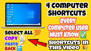 4 Basic Computer Shortcuts every Computer user must know | Shortcut for Select All, Copy, Paste, etc