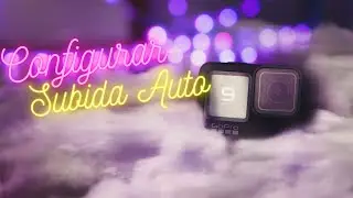 Configurar subida automática a nube gopro