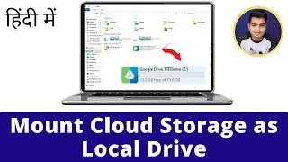Easy Steps to Mount Cloud Storage as a Local Drive in 2021 | Map Google Drive as a Network Drive