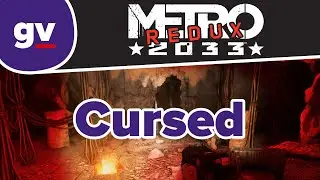 Metro 2033 Redux - Cursed (Walkthrough)