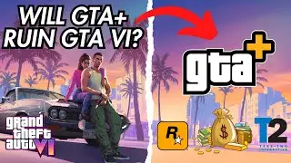 Will GTA+ Ruin GTA VI?