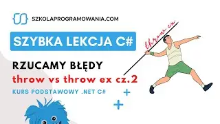 Jak rzucać wyjątki? [Szybka Lekcja C#]