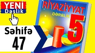 Riyaziyyat 5 ci sinif seh 47 Ededin Bölenleri Adi Kesrler / dersimiz riyaziyyat