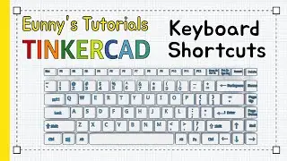 25. Keyboard Shortcuts - Tinkercad Basic Tutorials | 3D modeling how to make