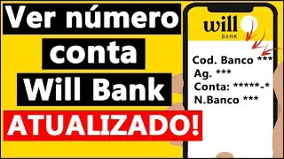 COMO VER NÚMERO da CONTA no WILL BANK (agência, conta e dígito)