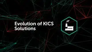 Evolution of Kaspersky Industrial CyberSecurity (KICS) Solutions