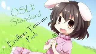 Endless Tewi-ma Park - Sin mods - OSU!Standard