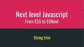 20  String trim | Next Level Javascript in Bangla | From ES5 to ESNext | বাংলা