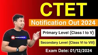 CTET Notification Out 2024 - CTET December 2024, Apply Online