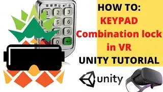 HOW TO: Keypad, Combination lock in VR, Unity beginner tutorial. Oculus, HTC, Valve and any other!