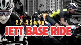 JETT BASE RIDE: 2,7~4.0 w/kg Endurance Ride