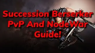 Succession Berserker Updated PvP Guide! | Black Desert Online