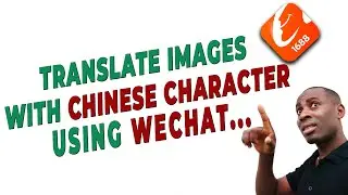 HOW TO TRANSLATE SCREESHORTED IMAGES WITH CHINES LANGUAGE USING WECHAT