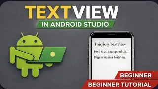 TextView's  In Android Studio Tutorial 