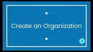 Create an Organization