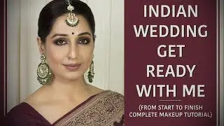 Indian Wedding Makeup Tutorial | Get Ready With Me Makeup | Makeup For Wedding | Chandni Singh