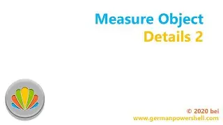 Measure Object Details 2 | PowerSHELL deutsch