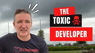 The Toxic Developer