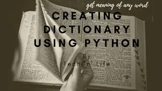 Creating English Dictionary Using Python - 2020 | Dictionary Creation | Tech 'N' Life