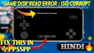 {SOLVED 100%}🔥Black Screen : Game Disk Read Error ISO Corrupt | Ppsspp Black Screen Problem Solved