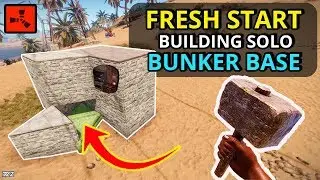 Fresh Start! - Building My First EASY RUST SOLO BUNKER BASE! - RUST SOLO