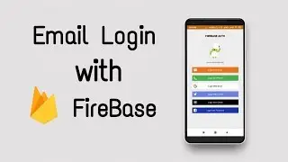 FireBase Email Authentication - FireBase Authentication Series