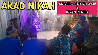 AKAD NIKAH ANGELLA FINANSI, A.Md & IRFAN RUNISA PART 1