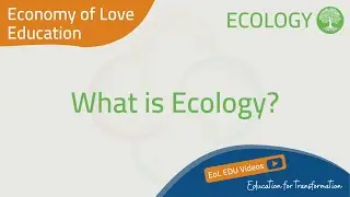 EoL EDU - What is Ecology?