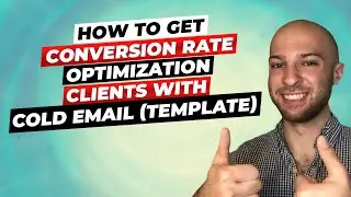 How to Get Conversion Rate Optimization Clients with Cold Email (Script)