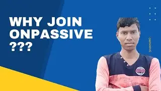 Why Join Onpassive??||TEN GREAT reason to join onpassive