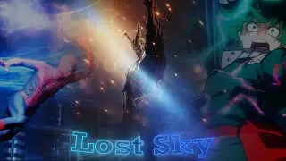 Anime and Marvel Edit || Lost Sky