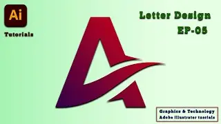 Letter design EP 05 : Adobe illustrator tutorials