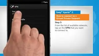 How to connect to a Virtual Private Network in Sony® Xperia™ Z