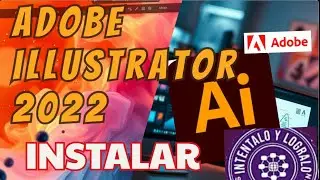How to Install Adobe Illustrator 2022 Updated 