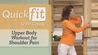 Upper Body Workout for Shoulder Pain | Quick Fit With Cassy