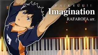 Imagination - Haikyuu!! [RAFAROFA Arr ] - [Piano]