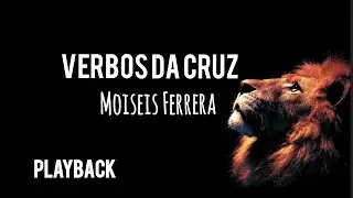 verbos da Cruz Playback - Moises|Letras_ministerio Judá lycris
