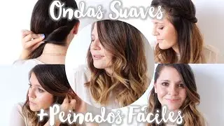Ondas Suaves + Peinados Fáciles | Cascabelle