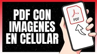 Cómo Hacer Un Pdf Con Imágenes En Celular | Muy Fácil (2024)