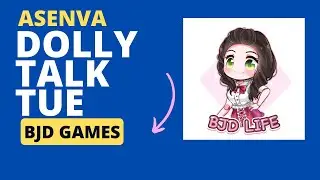 Dolly Talk Tue: Ball Jointed Doll Games