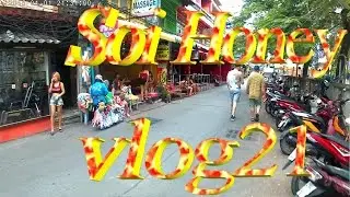 Pattaya , Soi Honey  *vlog21*