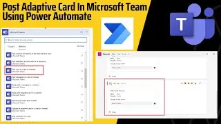 Post Adaptive Card In Microsoft Team Using Power Automate