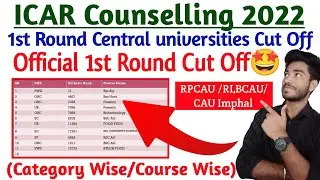 🥳ICAR Counselling 🔥•Official 1st Round Central universities Cut Off Rank 🤩•Course wise & Cat.wise🥳