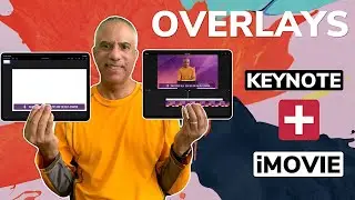 Add Overlays Using iMovie and Keynote