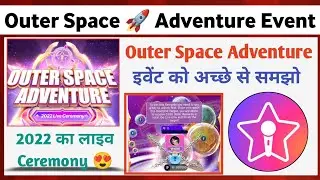 Starmaker New event outer Space Adventure || outer Space Adventure full event video