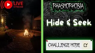 Phasmophobia Hide & Seek