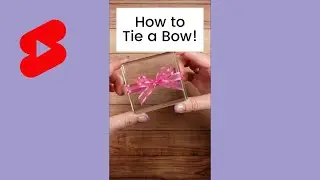 How to Tie a Bow 